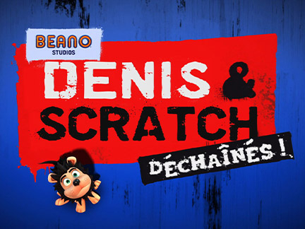 denis et scratch denis et scratch