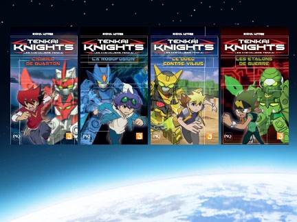Les romans Tenkai Knights Les romans Tenkai Knights