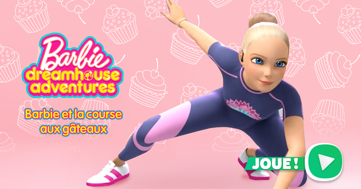 Barbie Dreamhouse Adventures – La course aux gâteaux